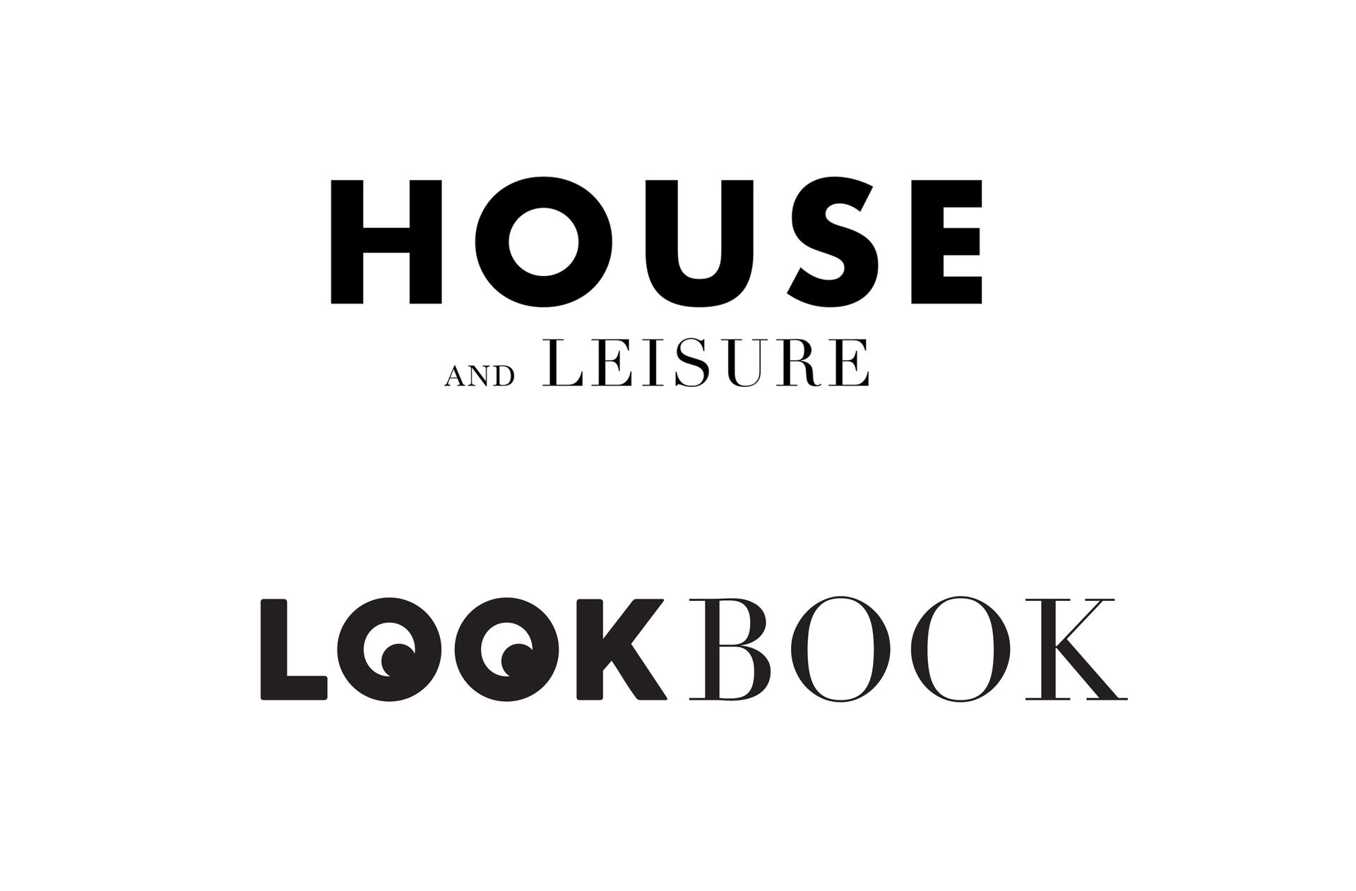 House and Leisure Lookbook